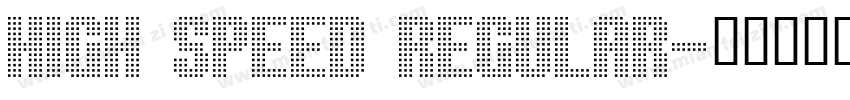 High Speed Regular字体转换